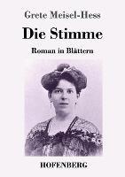 Die Stimme: Roman in Blättern - Grete Meisel-Hess - cover