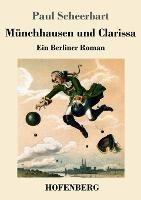 Munchhausen und Clarissa: Ein Berliner Roman - Paul Scheerbart - cover