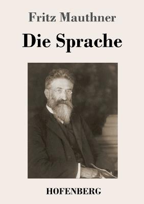 Die Sprache - Fritz Mauthner - cover