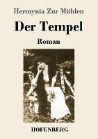 Der Tempel: Roman - Hermynia Zur Muhlen - cover