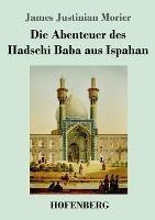 Die Abenteuer des Hadschi Baba aus Ispahan