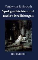 Spukgeschichten und andere Erzahlungen