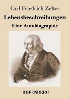 Lebensbeschreibungen: Eine Autobiographie