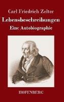 Lebensbeschreibungen: Eine Autobiographie