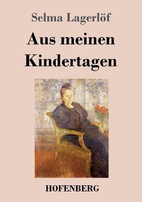 Aus meinen Kindertagen - Selma Lagerlöf - cover