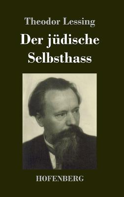 Der jüdische Selbsthass - Theodor Lessing - cover