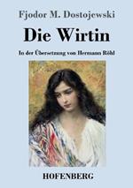 Die Wirtin: In der UEbersetzung von Hermann Roehl