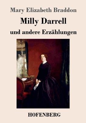 Milly Darrell und andere Erzählungen - Mary Elizabeth Braddon - cover