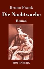 Die Nachtwache: Roman