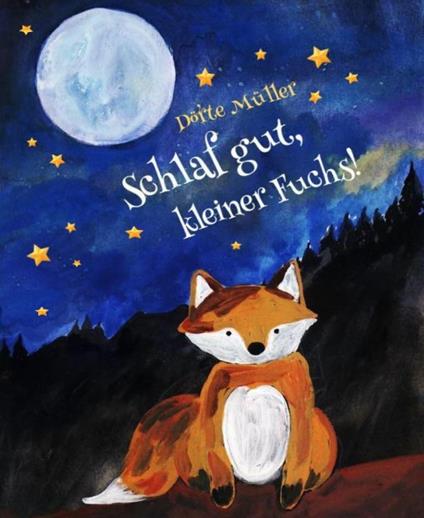 Schlaf gut, kleiner Fuchs! - Dörte Müller - ebook