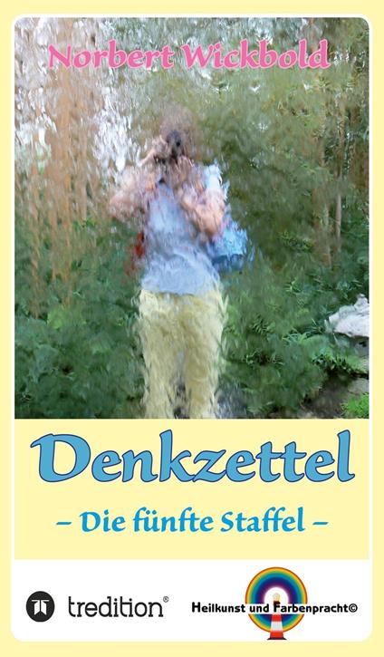 Norbert Wickbold: Denkzettel 5