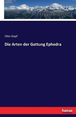 Die Arten der Gattung Ephedra - Otto Stapf - cover