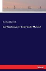 Der Vocalismus der Siegerländer Mundart