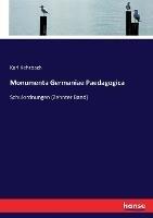 Monumenta Germaniae Paedagogica: Schulordnungen (Zehnter Band)