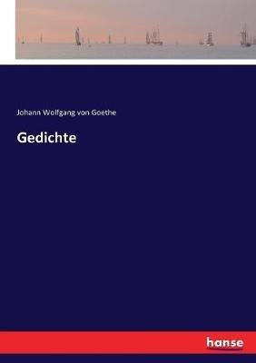 Gedichte - Johann Wolfgang Von Goethe - cover