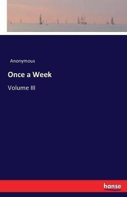 Once a Week: Volume III - Anonymous - cover