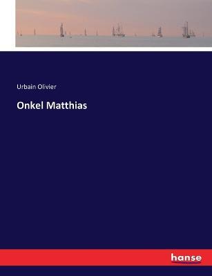 Onkel Matthias - Urbain Olivier - cover