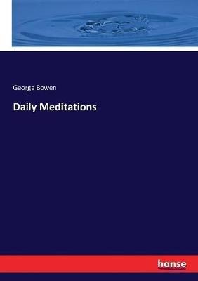 Daily Meditations - George Bowen - cover