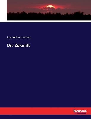 Die Zukunft - Maximilian Harden - cover