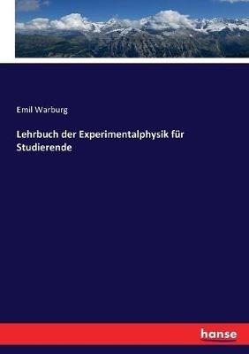 Lehrbuch der Experimentalphysik fur Studierende - Emil Warburg - cover