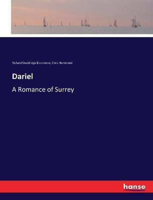 Dariel: A Romance of Surrey - Richard Doddridge Blackmore,Chris Hammond - cover