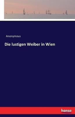 Die lustigen Weiber in Wien - Anonymous - cover