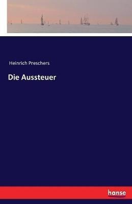 Die Aussteuer - Heinrich Preschers - cover