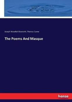 Libro inglese The Poems And Masque Joseph Woodfall Ebsworth , Thomas Carew