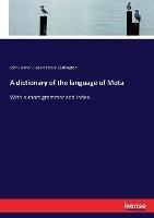 A dictionary of the language of Mota: With a short grammar and index