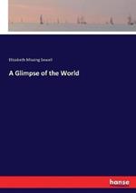 A Glimpse of the World