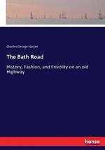 The Bath Road: History, Fashion, and Frivolity on an old Highway