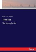 Towhead: The Story of a Girl