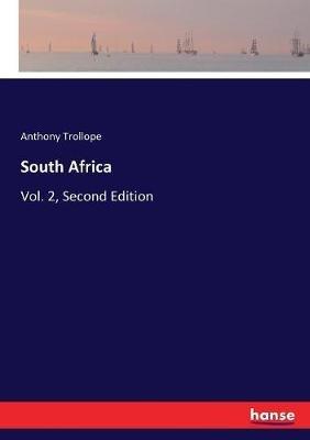 South Africa: Vol. 2, Second Edition - Anthony Trollope - cover
