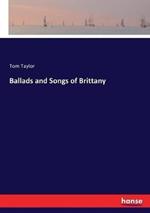 Ballads and Songs of Brittany