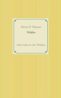 Walden oder Leben in den Wäldern - Henry D Thoreau - cover