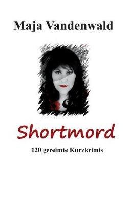 Shortmord 1 - Maja Vandenwald - cover