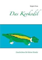 Das Krokodil: Geschichten für kleine Kinder