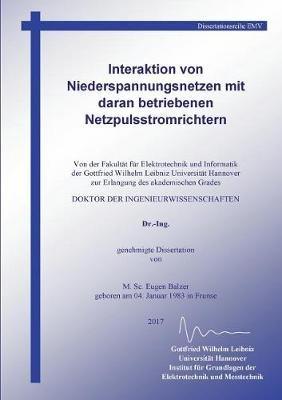 Interaktion von Niederspannungsnetzen mit daran betriebenen Netzpulsstromrichtern - Eugen Balzer - cover