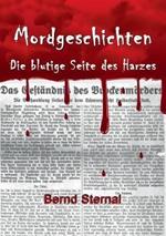 Mordgeschichten: Die blutige Seite des Harzes