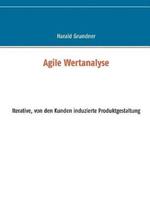 Agile Wertanalyse: Iterative, von den Kunden induzierte Produktgestaltung