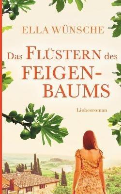Das Flüstern des Feigenbaums - Ella Wünsche - cover