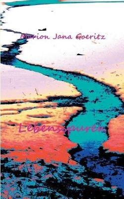 Lebensspuren - Marion Jana Goeritz - cover