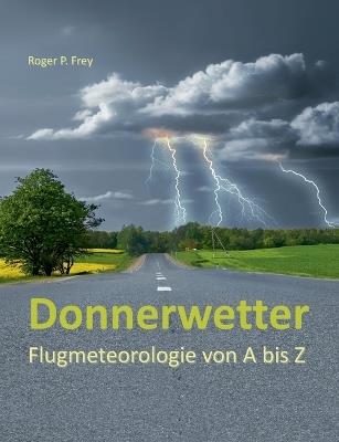 Donnerwetter: Flugmeteorologie von A bis Z - cover