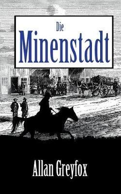 Die Minenstadt - Allan Greyfox - cover