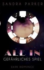 All In: Gefahrliches Spiel