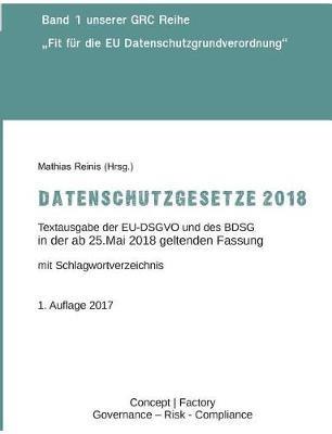 Datenschutzgesetze 2018: Textausgabe der EU-DSGVO und des BDSG mit Berücksichtigung der Korrekturen vom 23.Mai 2018 - cover
