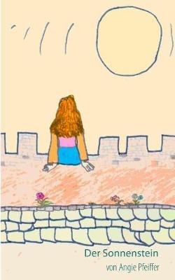 Der Sonnenstein - Angie Pfeiffer - cover