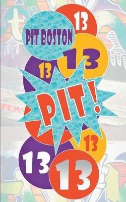 Pit! Dreizehn: Pits spannende Abenteuer - Pit Boston - cover