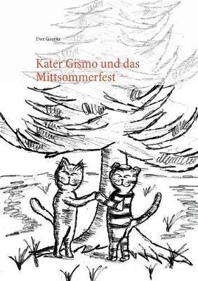 Kater Gismo und das Mittsommerfest - Uwe Goeritz - cover