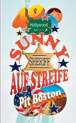 Sunny - Auf Streife: Sunny's Hollywoodstern 40 - Pit Boston - cover